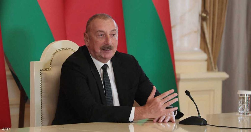 رئيس أذربيجان يأمر الجيش بشن هجمات “انتقامية” ضد إيران